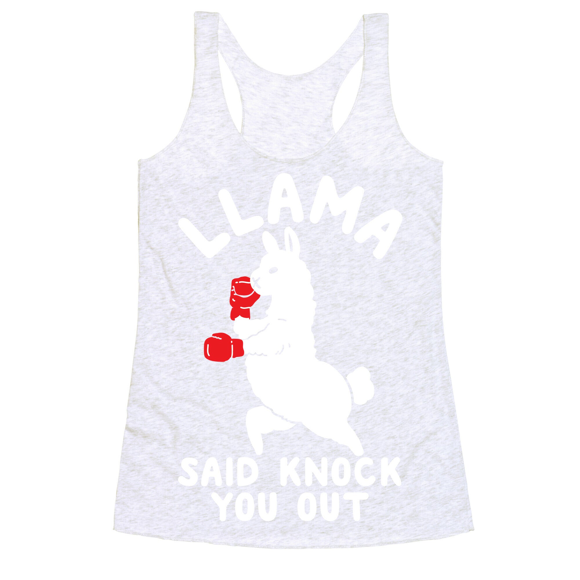Llama Said Knock You Out Racerback Tank